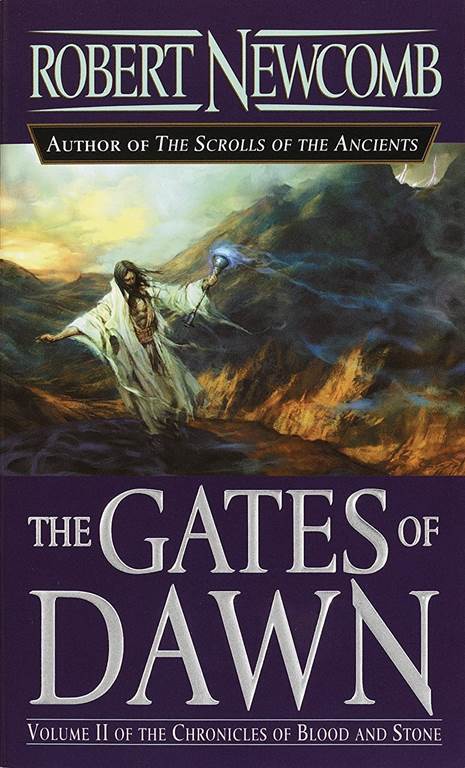 The Gates of Dawn: Volume II of the Chronicles of Blood and Stone