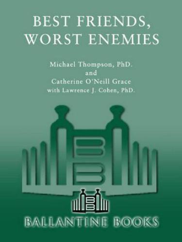 Best Friends, Worst Enemies