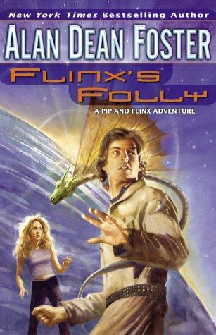 Flinx's Folly (Adventures of Pip &amp; Flinx)