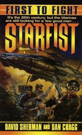 First to Fight: Book One of Starfist and Starfist: School of Fire