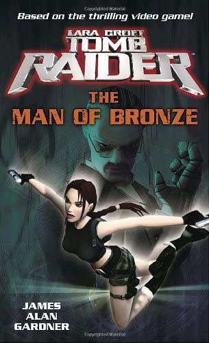 Lara Croft: Tomb Raider: The Man of Bronze (Tomb Raider Lara Croft)