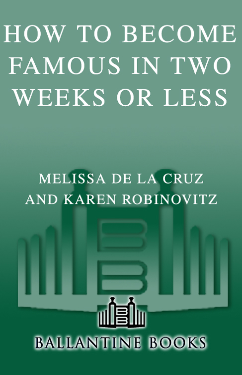 How to Become Famous in Two Weeks or Less