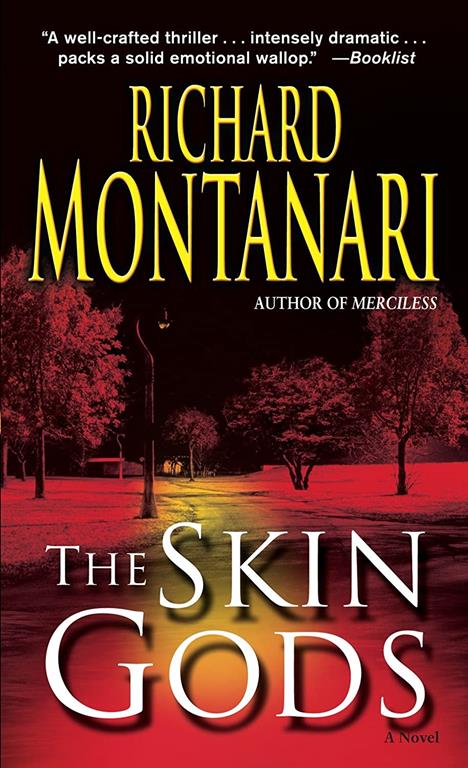 The Skin Gods: A Novel (Jessica Balzano &amp; Kevin Byrne)