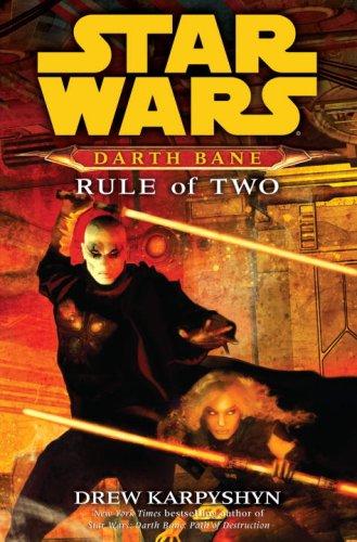 Rule of Two (Star Wars: Darth Bane, Book 2)