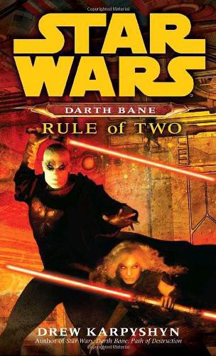 Rule of Two (Star Wars: Darth Bane, Book 2)