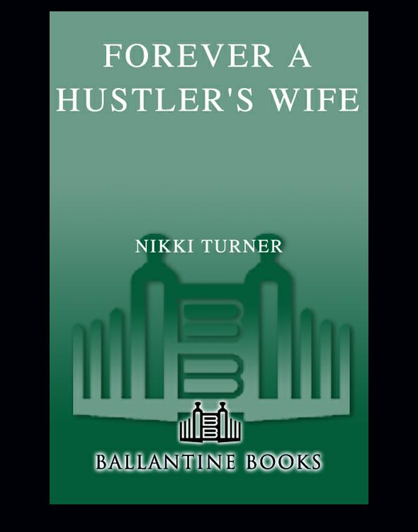 Forever a Hustler's Wife