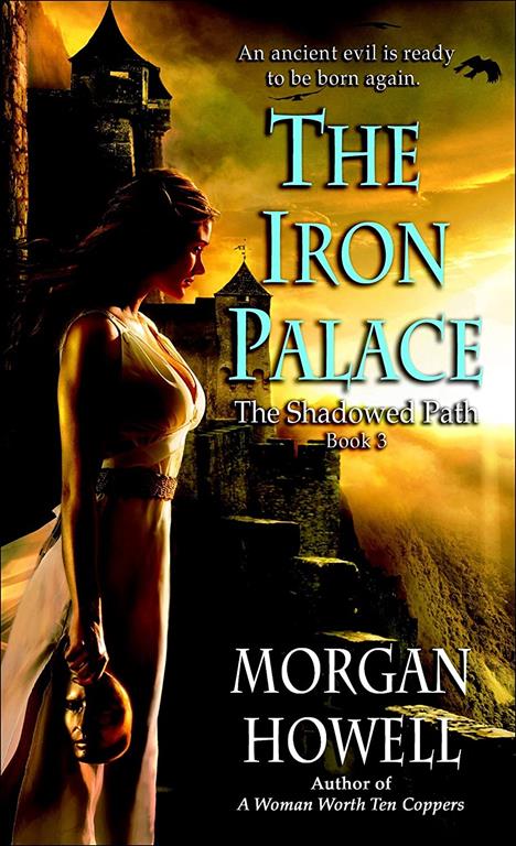 The Iron Palace (Shadowed Path Trilogy)