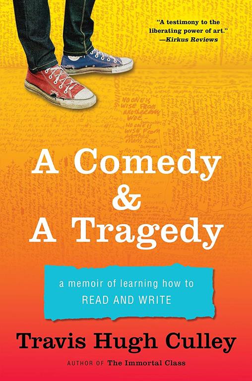 A Comedy &amp; A Tragedy: A Memoir of Learning How to Read and Write