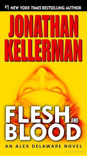 Flesh and Blood (Alex Delaware, No. 15)