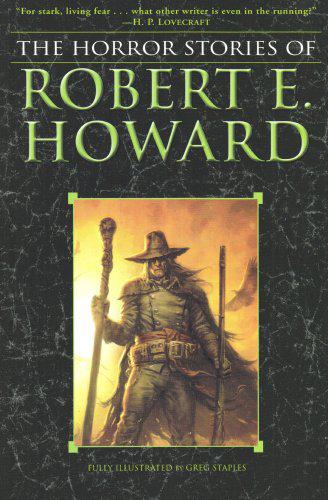 The Horror Stories of Robert E. Howard