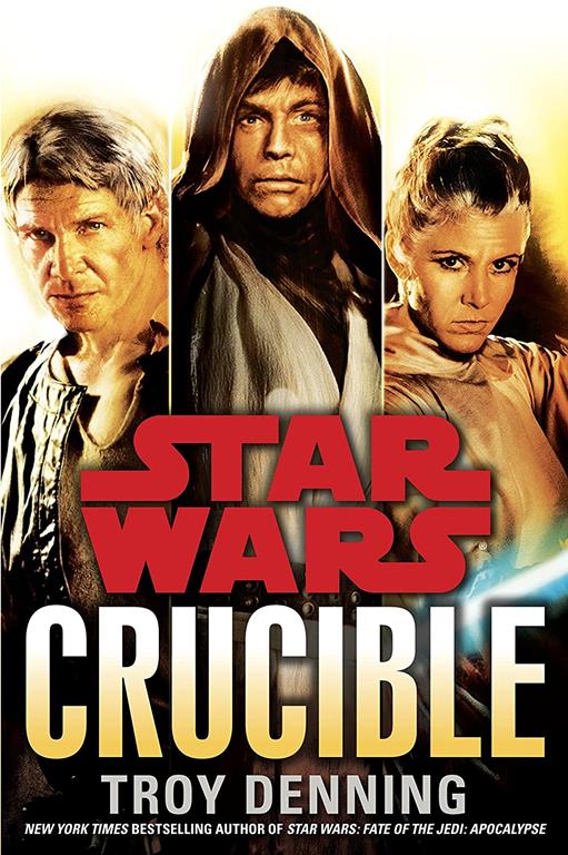 Crucible: Star Wars (Star Wars - Legends)