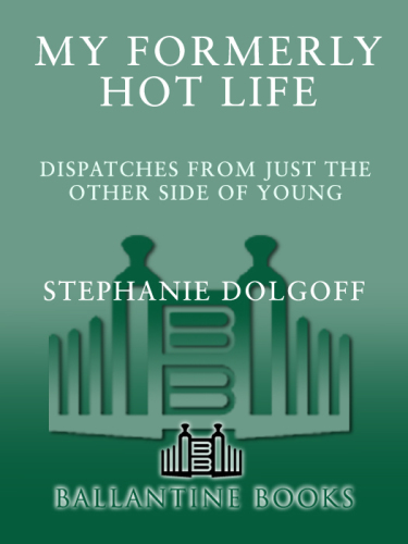 My Formerly Hot Life