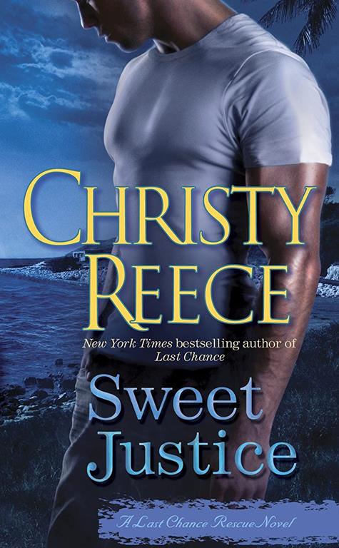 Sweet Justice: A Last Chance Rescue Novel