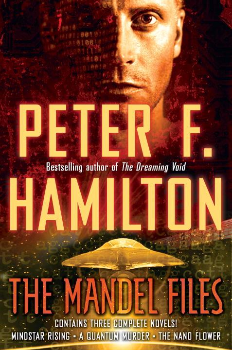 The Mandel Files, Volume 1: Mindstar Rising &amp; A Quantum Murder (Greg Mandel Trilogy)
