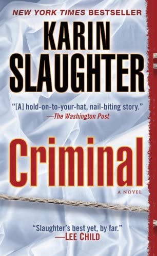 Criminal (with bonus novella Snatched): A Novel (Will Trent)