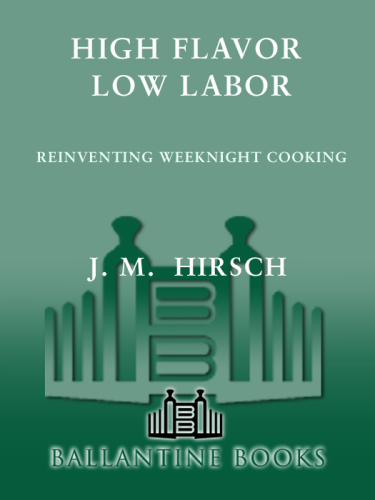 High Flavor, Low Labor