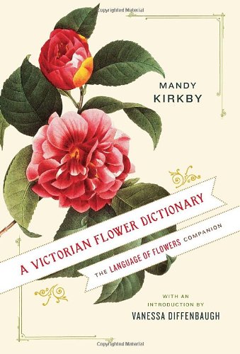 A Victorian Flower Dictionary