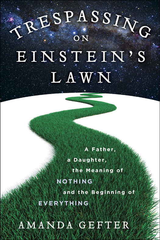 Trespassing on Einstein's Lawn