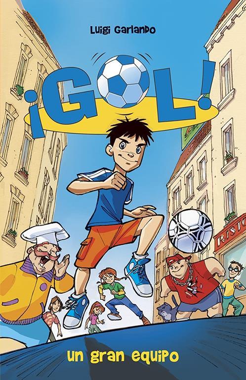 Un gran equipo: Gol 1 (Spanish Edition)