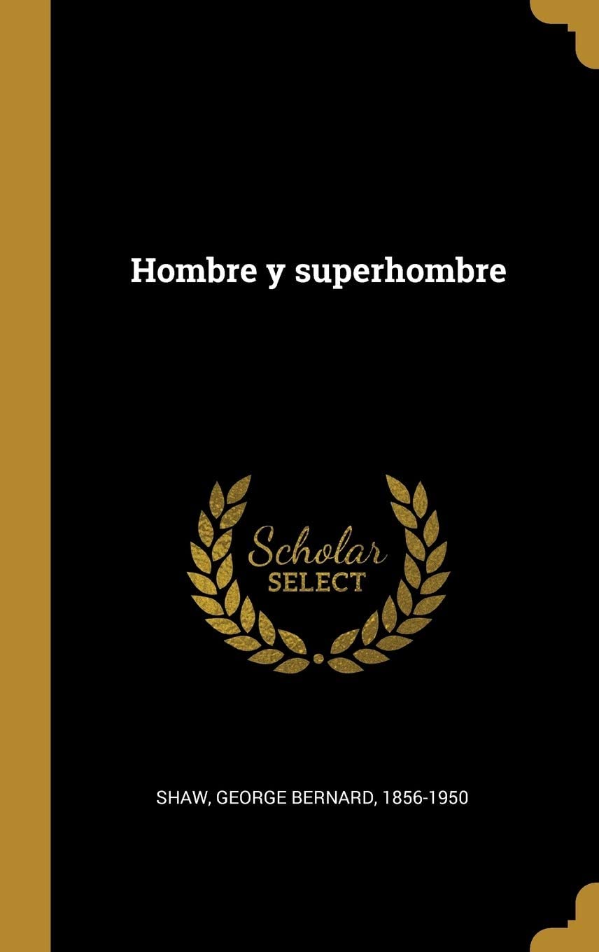 Hombre y superhombre (Spanish Edition)