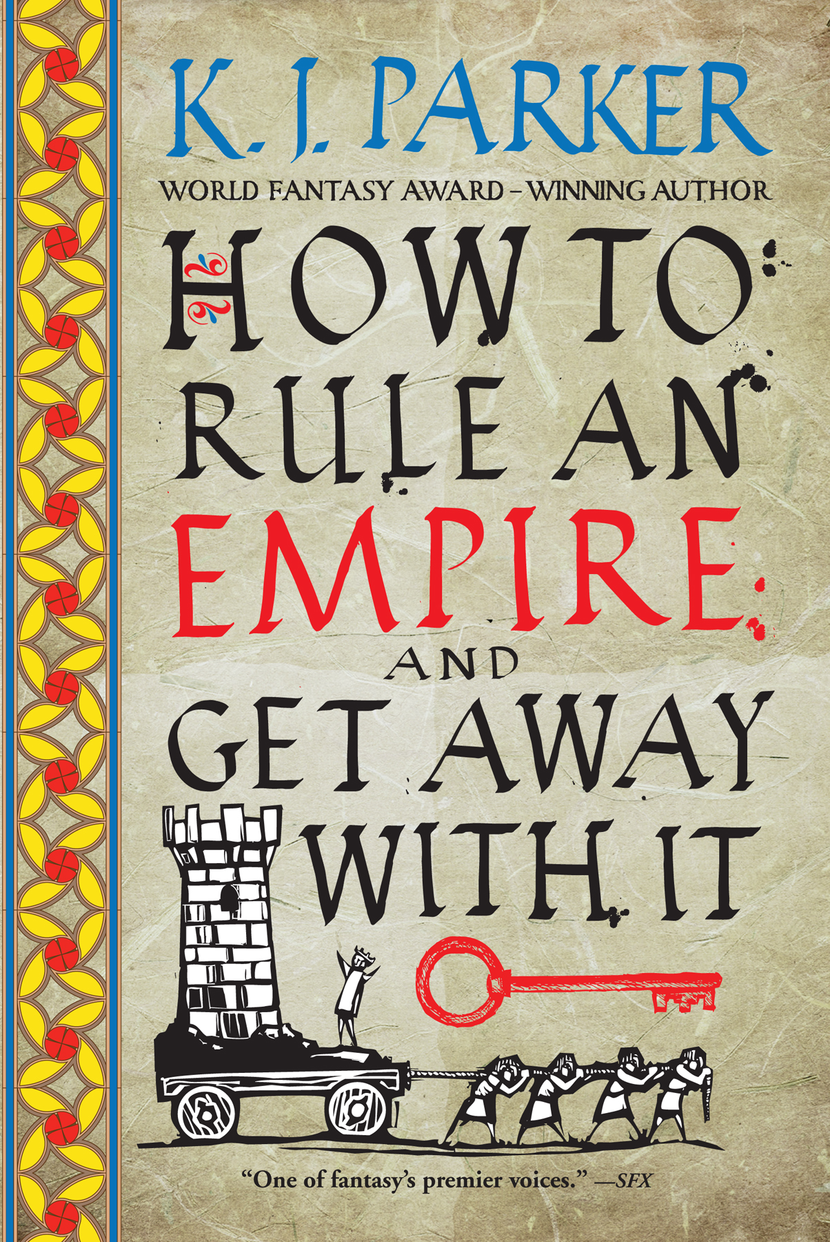 How to Rule an Empire and Get Away with It