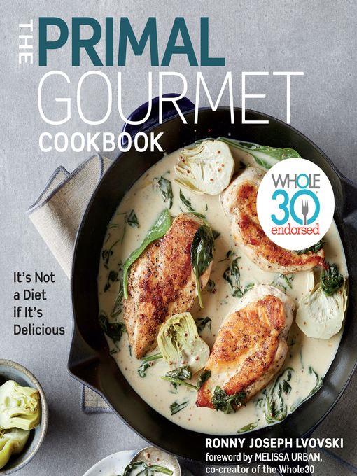 The Primal Gourmet Cookbook