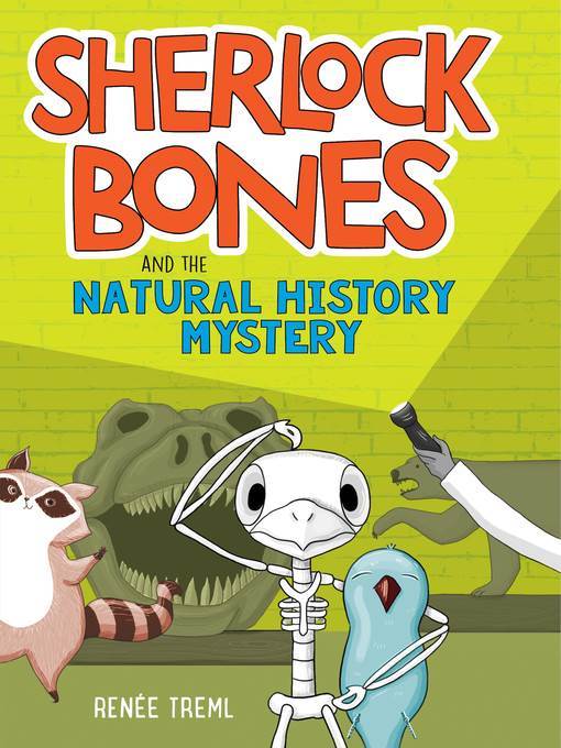 Sherlock Bones and the Natural History Mystery