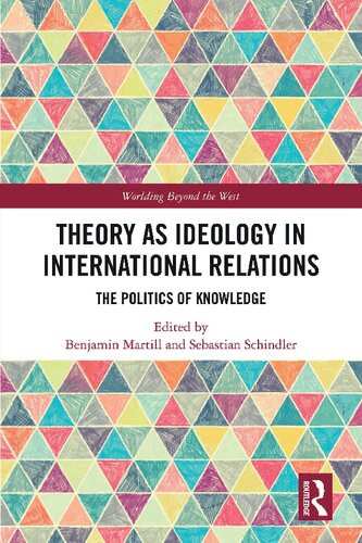 Theory as Ideology in International Relations