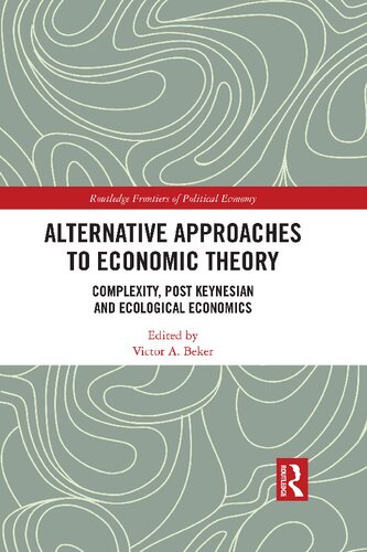 Alternative Approaches to Economic Theory