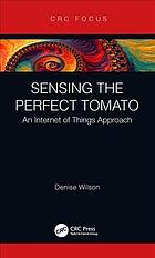 Sensing the Perfect Tomato