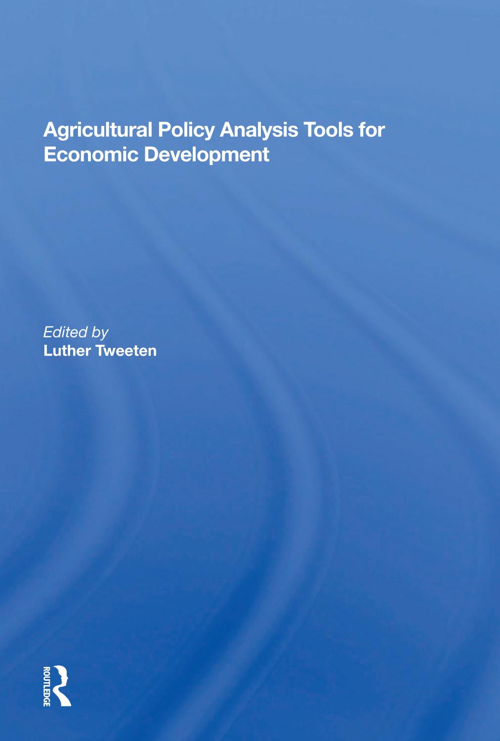 Agricultural Policy Analysis Tools for Economic Development