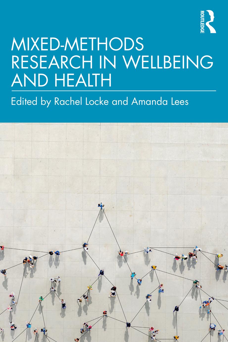 Mixed-Methods Research in Wellbeing and Health