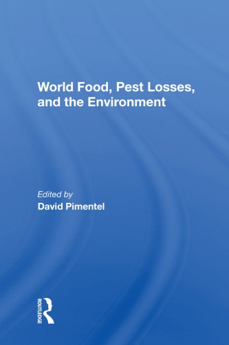 World Food, Pest Losses, and the Environment