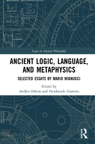 Ancient Logic, Language, and Metaphysics