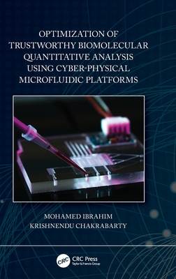 Optimization of Trustworthy Biomolecular Quantitative Analysis Using Cyber-Physical Microfluidic Platforms