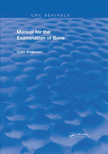 Manual for the Examination of Bone