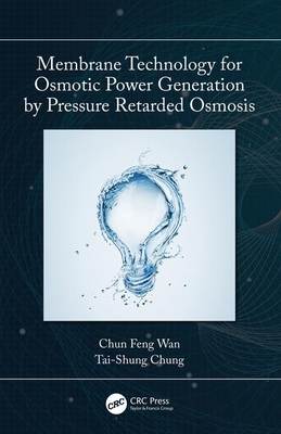 Membrane Technology for Osmotic Power Generation by Pressure Retarded Osmosis