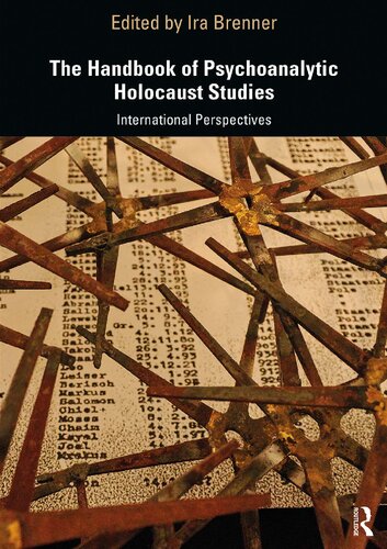 The Handbook of Psychoanalytic Holocaust Studies