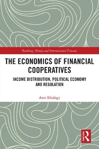 The Economics of Financial Cooperatives