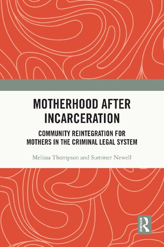 Motherhood After Incarceration