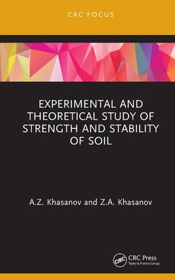 Experimental and Theoretical Study of Strength and Stability of Soil