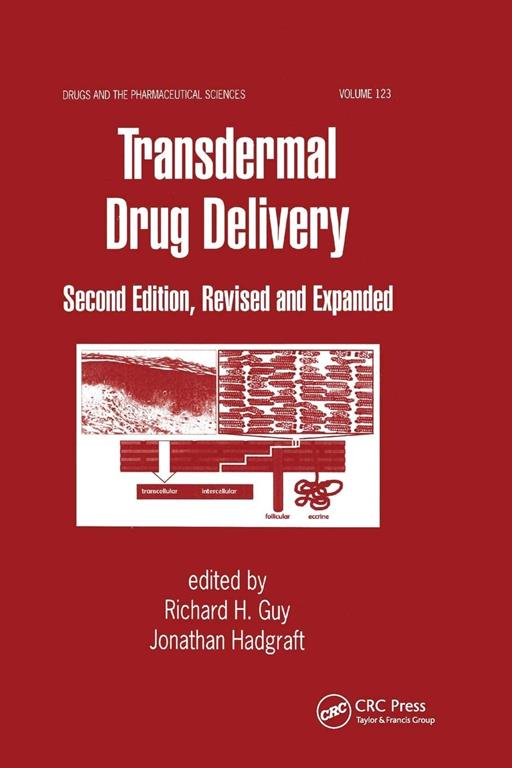 Transdermal Drug Delivery Systems: Revised and Expanded (Drugs and the Pharmaceutical Sciences)