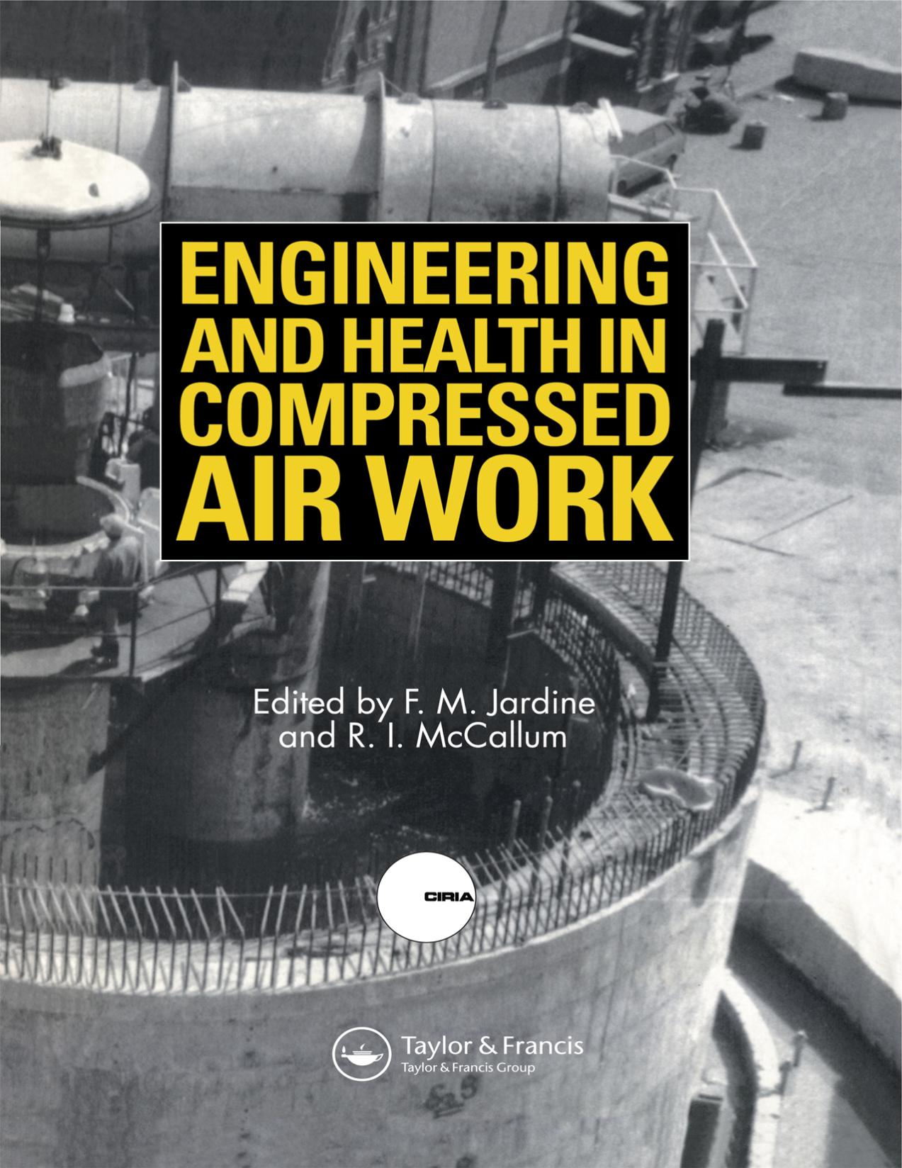 Engineering and Health in Compressed Air Work