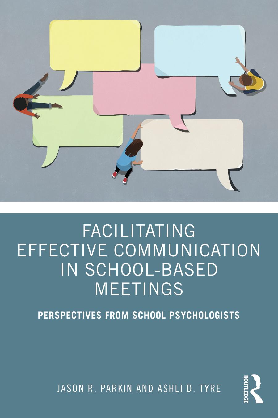 Facilitating Effective Communication in School-Based Meetings