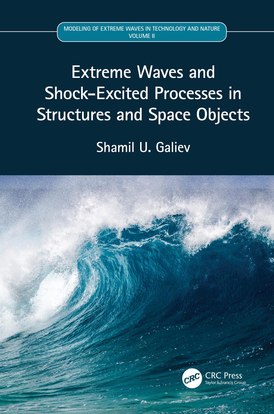 Extreme Waves and Shock-Excited Processes in Structures and Space Objects