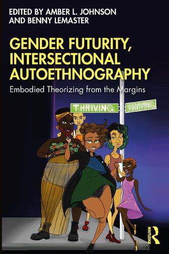 Gender Futurity, Intersectional Autoethnography