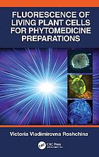 Fluorescence of Living Plant Cells for Phytomedicine Preparations