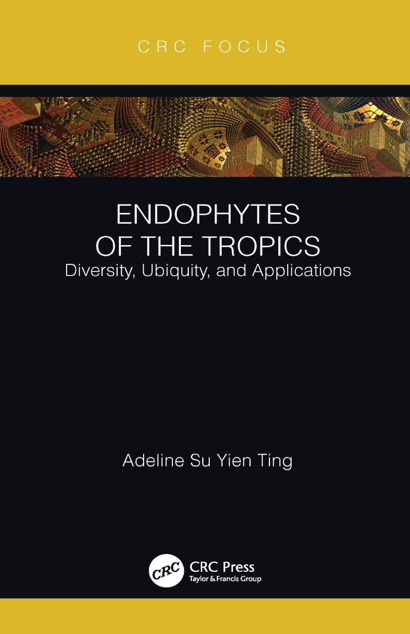 Endophytes of the Tropics