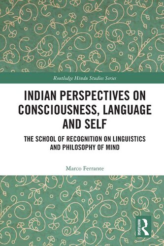 Indian Perspectives on Consciousness, Language and Self