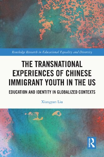 The Transnational Experiences of Chinese Immigrant Youth in the Us